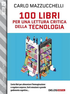 cover image of 100 libri per una lettura critica della tecnologia